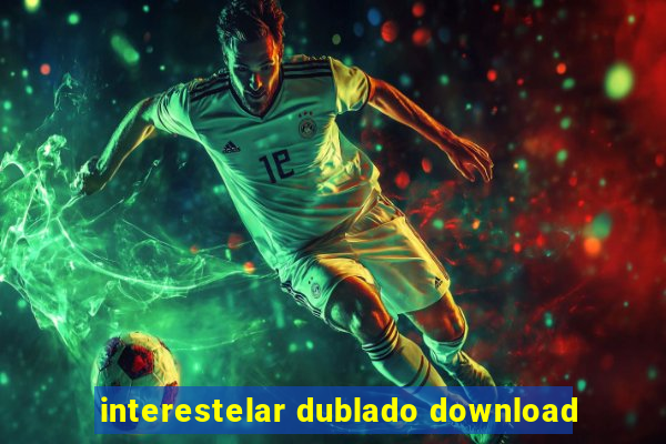 interestelar dublado download